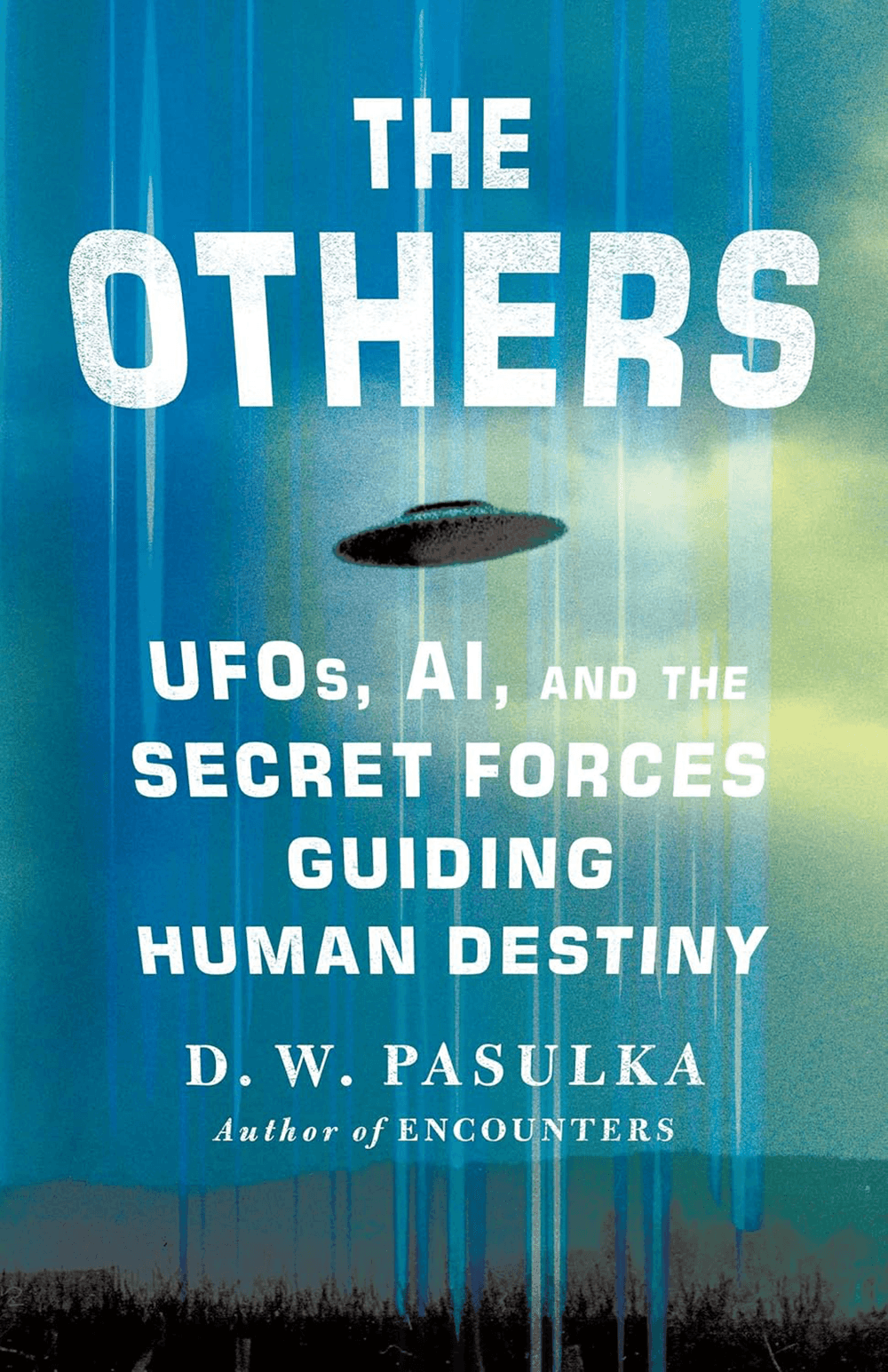 The cover for Diana Walsh Pasulka's book, "The Others: UFOs AI, and the Secret Forces Guiding Human Destiny," depicting a UFO on a blue background