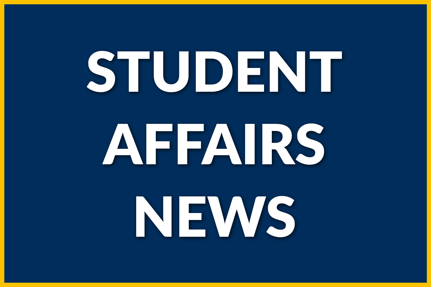 Student Affairs News